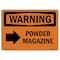 Signmission Safety Sign, OSHA WARNING, 3.5" Height, Powder Magazine (Right Arrow), Landscape OS-WS-D-35-L-12340 - alternate 1